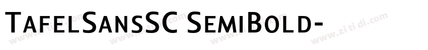 TafelSansSC SemiBold字体转换 TafelSansSC SemiBold字体转换